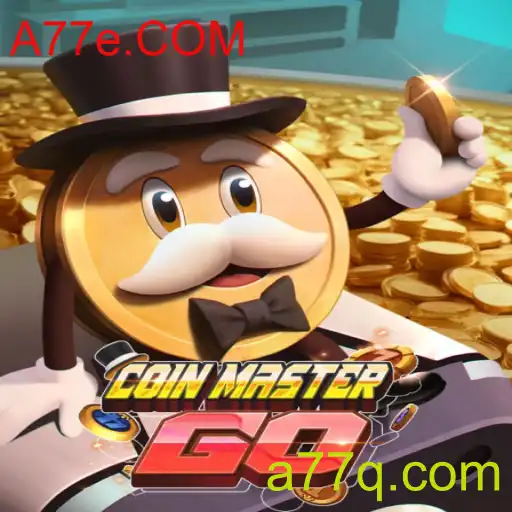 Descubra o Mundo de CoinMasterGO e a Plataforma A77e.COM