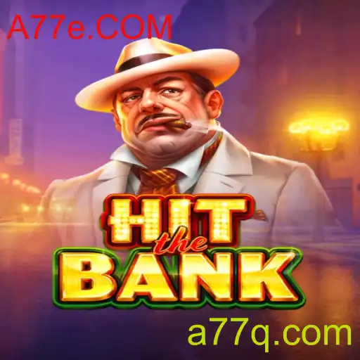 HitTheBank: Um Mergulho no Mundo do Entretenimento com A77e.COM