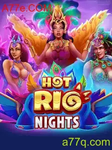 Explorando HotRioNights: Uma Imersão no Jogo A77